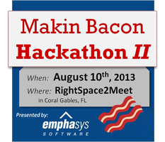 Makin Bacon Hackathon II by Emphasys Software – Aug 10