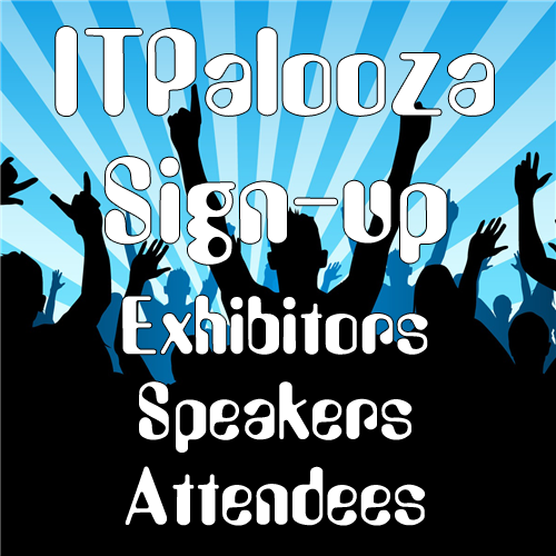 Sponsors and User Groups – Create your Online Profile now at ITPalooza.com