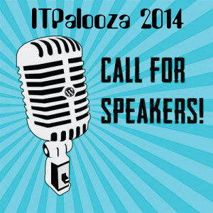 Call for Speakers and Sponsors – 3rd Annual ITPalooza – December 4th