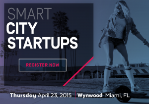 Smart City Startups 2015 - Startup Festival @ Wynwood Warehouse Project | Miami | Florida | United States