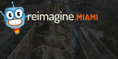 Dream BIG and re-Imagine Miami –  Jan 30-31
