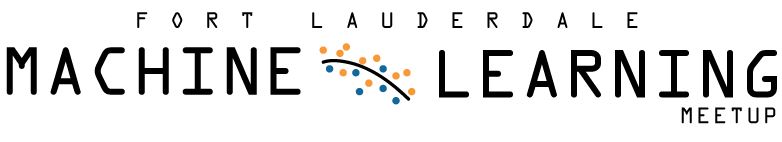 Machine Learning Ft. Lauderdale: ML, Robotics & Python
