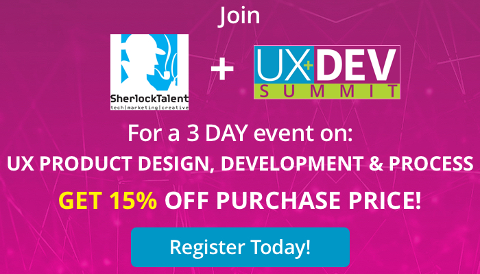 UX+Dev Summit: Discounts for SherlockTalent Subscribers – Feb 1
