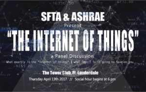 SFTA & ASHRAE Present “The Internet of Things” @ The Tower Club | Fort Lauderdale | Florida | United States