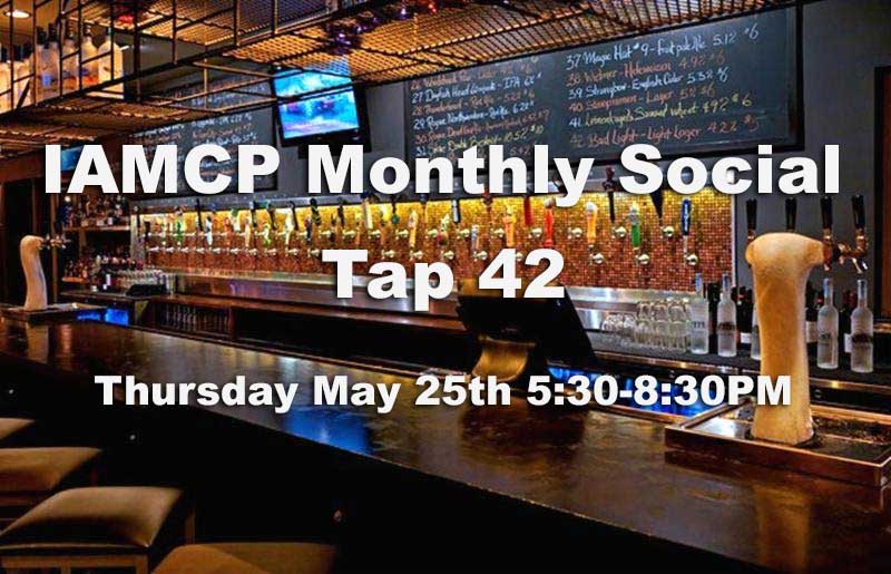 IAMCP Monthly Social at Tap 42 – May 25