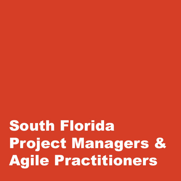 South Florida Project Managers & Agile Practitioners: An Appetizer to learn and upgrade PMP knowledge to 6th Edition