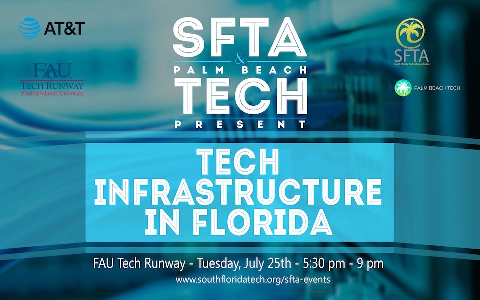 SFTA and Palm Beach Tech Meetup – “Tech Infrastructure in Florida” with Joe York President, ATT Florida