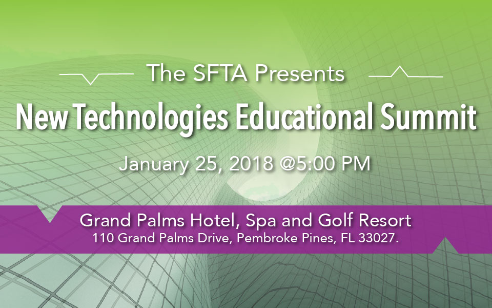 SFTA Presents ‘New Technologies Educational Summit’ – Jan 25