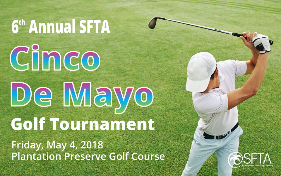 6th Annual SFTA “Cinco De Mayo” Golf Tournament