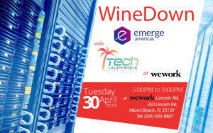 WineDown eMerge with TechLauderdale and the SFTA’s Bar & Buffet After Party @ WeWork, Lincoln Rd. | Miami Beach | Florida | United States