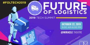 Future of Logistics Tech Summit 2019 @ Miracle Theater / Coral Gables | Coral Gables | Florida | United States