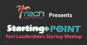 TechLauderdale presents: Starting Point, an event for Startups and Entrepreneurs @ Broward County Library | Fort Lauderdale | Florida | United States