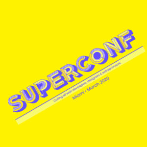 SUPERCONF 2020 Miami, Mar 13 to 14 @ LightBox by Goldman Properties | Miami | Florida | United States