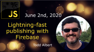 BocaJS - Lightning-fast publishing with Firebase @ Online event