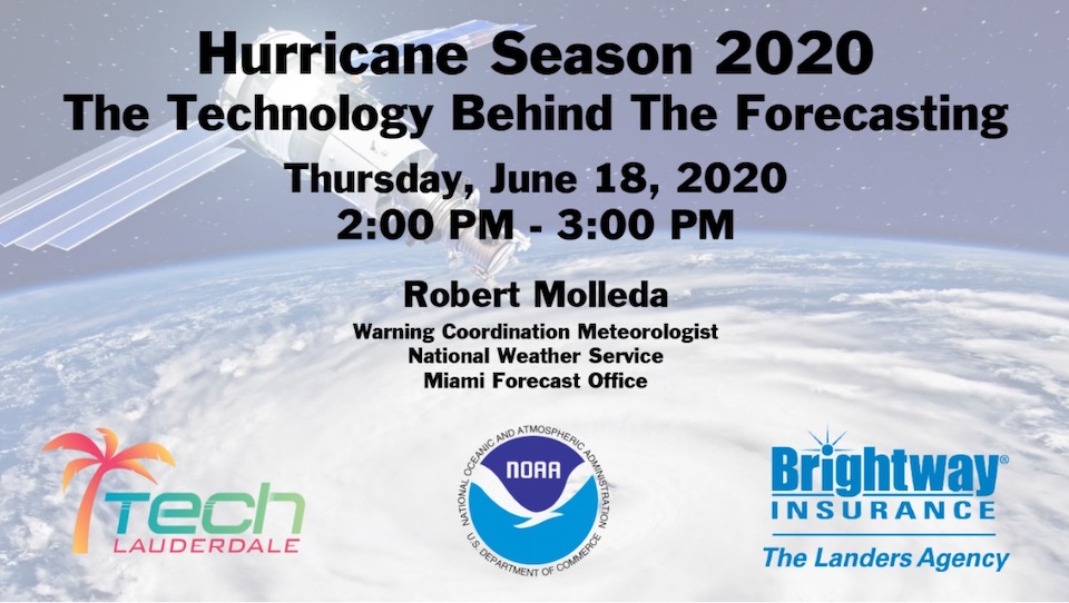 TechLauderdale Presents: Hurricane season 2020 The Tech Behind Forecasting