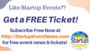 Join the easy Startup Events Email List now for a FREE TICKET! @ Online event