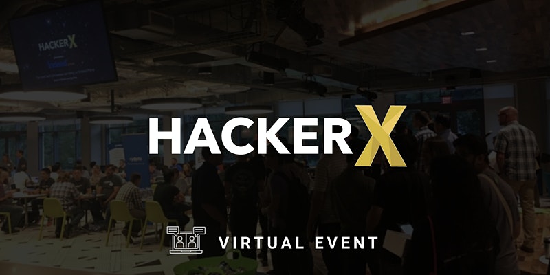 You’re invited to HackerX Virtual!