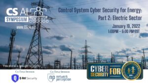 (CS)²AI Online™ Symposium:Control System CyberSec in Energy-Pt2: Electric Sector @ Online event
