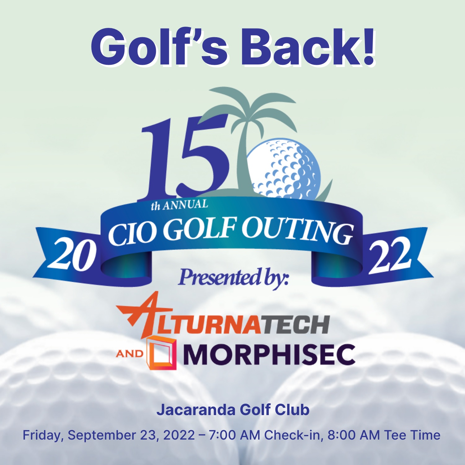 Golf’s Back! 15th Annual CIO Golf Outing – Jacaranda! Friday, Sept 23