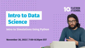 Intro to Data Science | Intro to Simulations Using Python - Virtual @ Online event