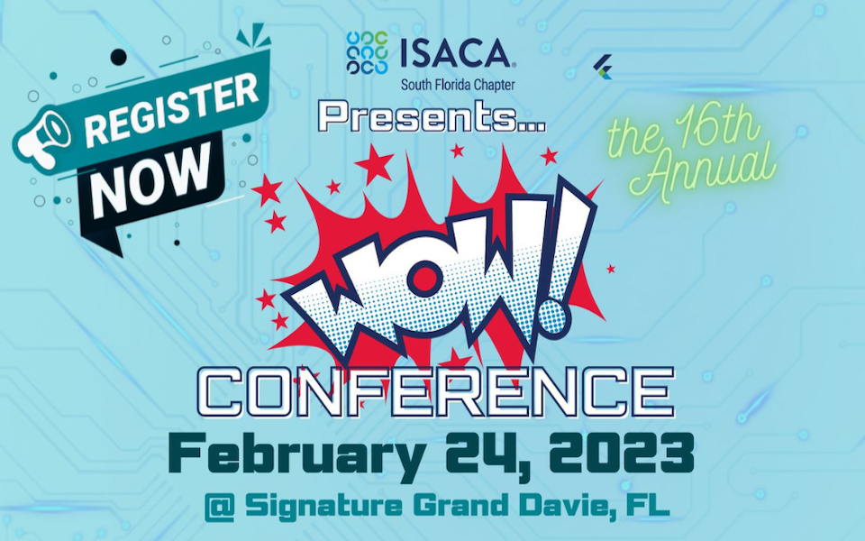📣 Coming Soon! ISACA SoFlo: 16th Annual WOW! Conference – Advancing Digital Trust – Feb 24
