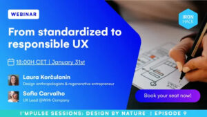 EP9: From standardized to responsible UX | I'MPULSE sessions: Design By Nature @ Online event