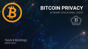 BitMiami Educational Series: Bitcoin Privacy @ 50 Biscayne Blvd | Miami | FL | US