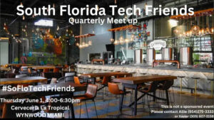 South Florida Tech Friends Quarterly Happy Hour @ Cerveceria La Tropical | Miami | FL | US