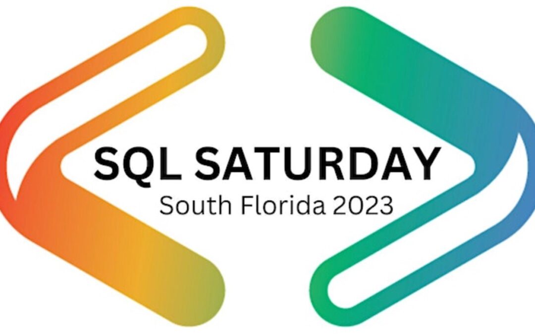 📊 SQL Saturday South Florida is back! – June 3