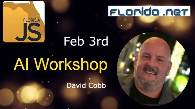 FloridaJS – AI Workshop with OpenAI Prompt Engineer Expert David Cobb