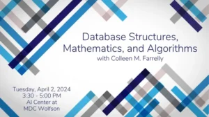 Database Structures, Mathematics, and Algorithms with Colleen M. Farrelly @ AI Center at MDC Wolfson | Miami | fl | US