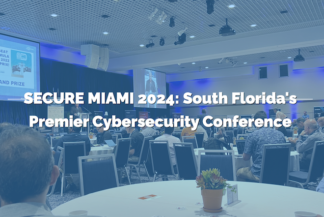 🛡️ Secure Miami 2024 – May 2