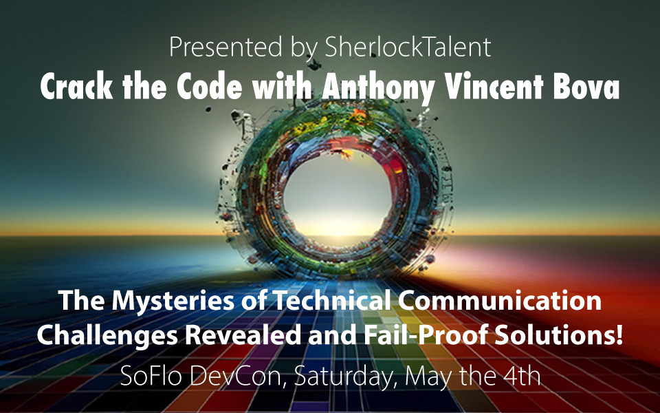 👾 Join SherlockTalent and Communications Specialist Anthony Vincent Bova for a Not-To-Be-Missed Session at SoFlo DevCon – Saturday, May the 4th